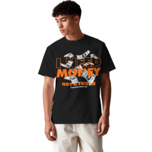Camiseta Oversized Streetwear I Need Money Not a Friend | DTF